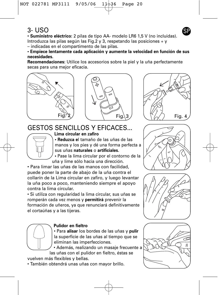 Gestos sencillos y eficaces | ROWENTA MANEIS MP3111 User Manual | Page 20 / 30