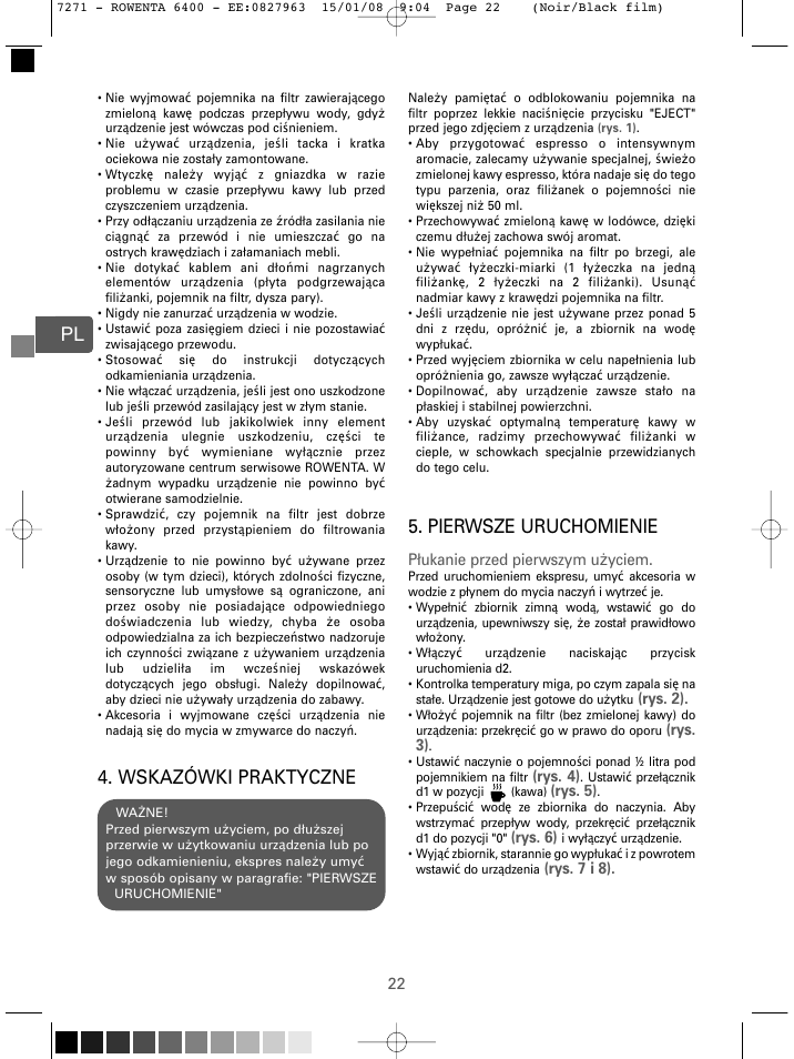 Wskazówki praktyczne, Pierwsze uruchomienie, Płukanie przed pierwszym u yciem | Rys. 2), Rys. 3), Rys. 4), Rys. 5), Rys. 6), Rys. 7 i 8) | ROWENTA ESPREMIO ES6400 User Manual | Page 18 / 96