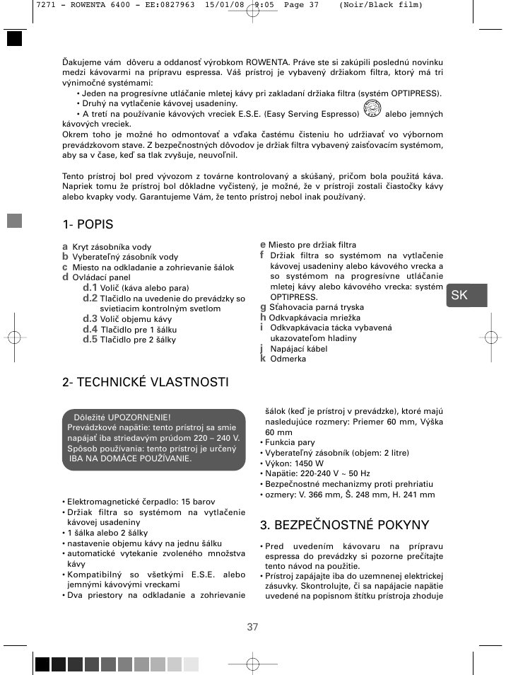 Sk 2- technické vlastnosti, Bezpe čnostné pokyny, Popis | ROWENTA ESPREMIO ES6400 User Manual | Page 33 / 96