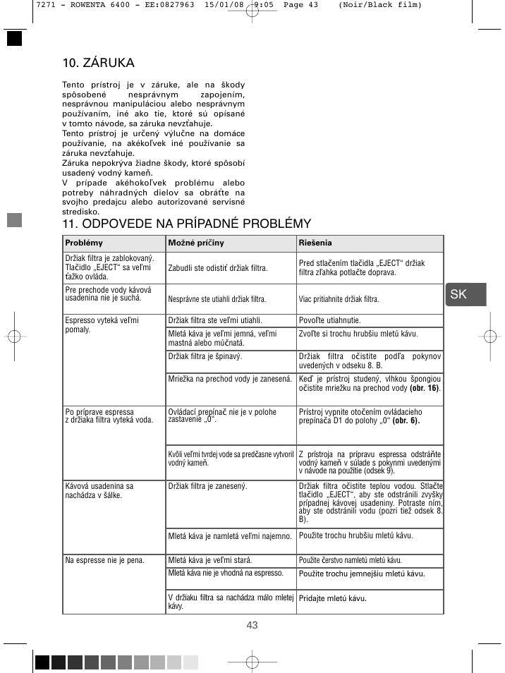 Záruka, Sk 11. odpovede na prípadné problémy | ROWENTA ESPREMIO ES6400 User Manual | Page 39 / 96