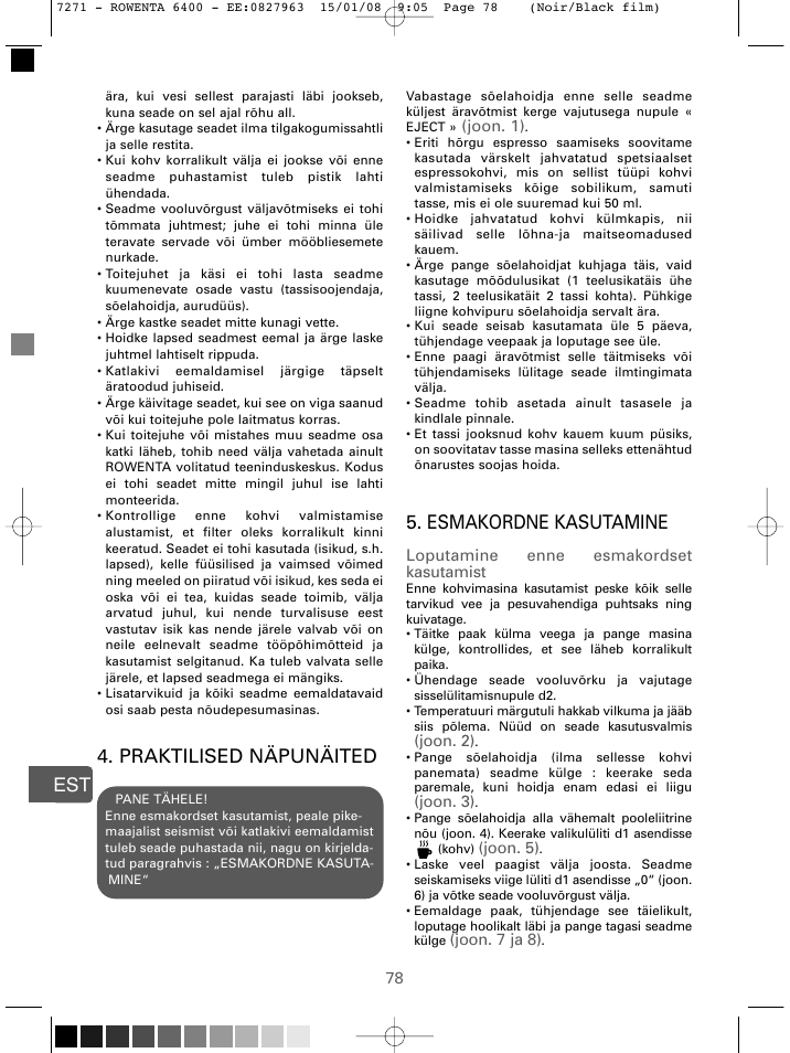 Praktilised näpunäited, Esmakordne kasutamine | ROWENTA ESPREMIO ES6400 User Manual | Page 74 / 96