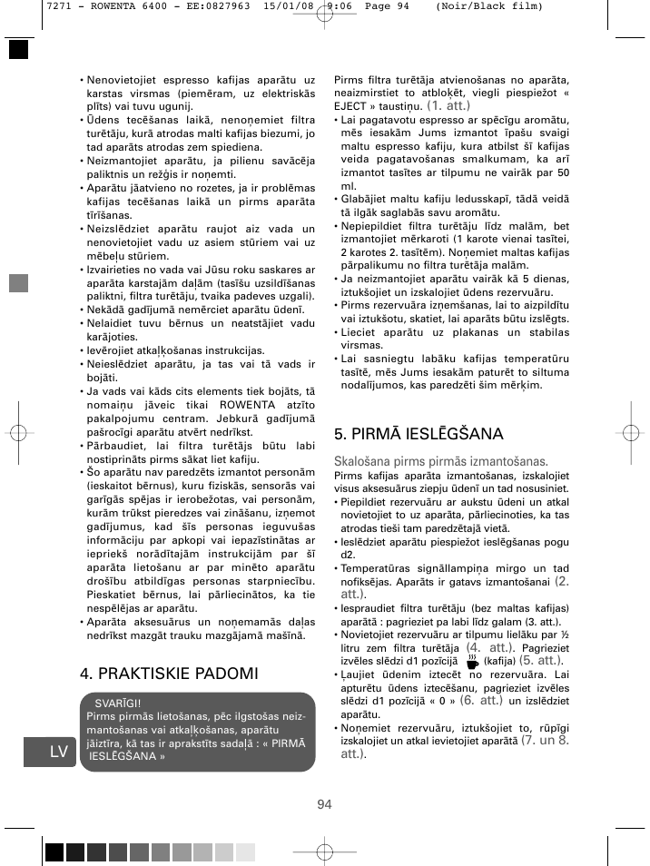 Praktiskie padomi, Pirm ā ieslēgšana, Att.) | Skalošana pirms pirm ās izmantošanas, Un 8. att.) | ROWENTA ESPREMIO ES6400 User Manual | Page 90 / 96