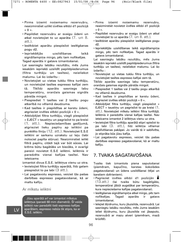 Tvaika sagatavošana, Un 8. att.), Att.) | 3 att.), Ar m īkstu ieliktni | ROWENTA ESPREMIO ES6400 User Manual | Page 92 / 96