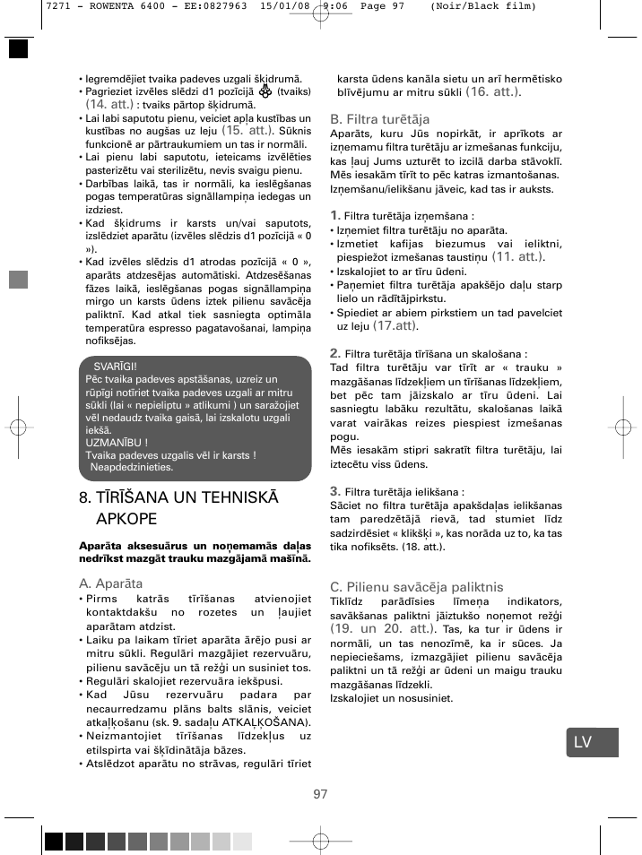 T īrīšana un tehniskā apkope, Att.), A. apar āta | B. filtra tur ētāja, Att), C. pilienu sav ācēja paliktnis, Un 20. att.) | ROWENTA ESPREMIO ES6400 User Manual | Page 93 / 96