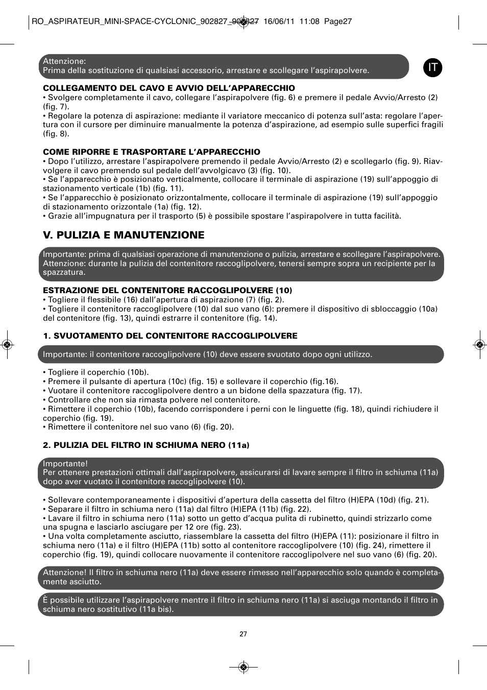 V. pulizia e manutenzione | ROWENTA MINI SPACE CYCLONIC RO3349 User Manual | Page 31 / 64