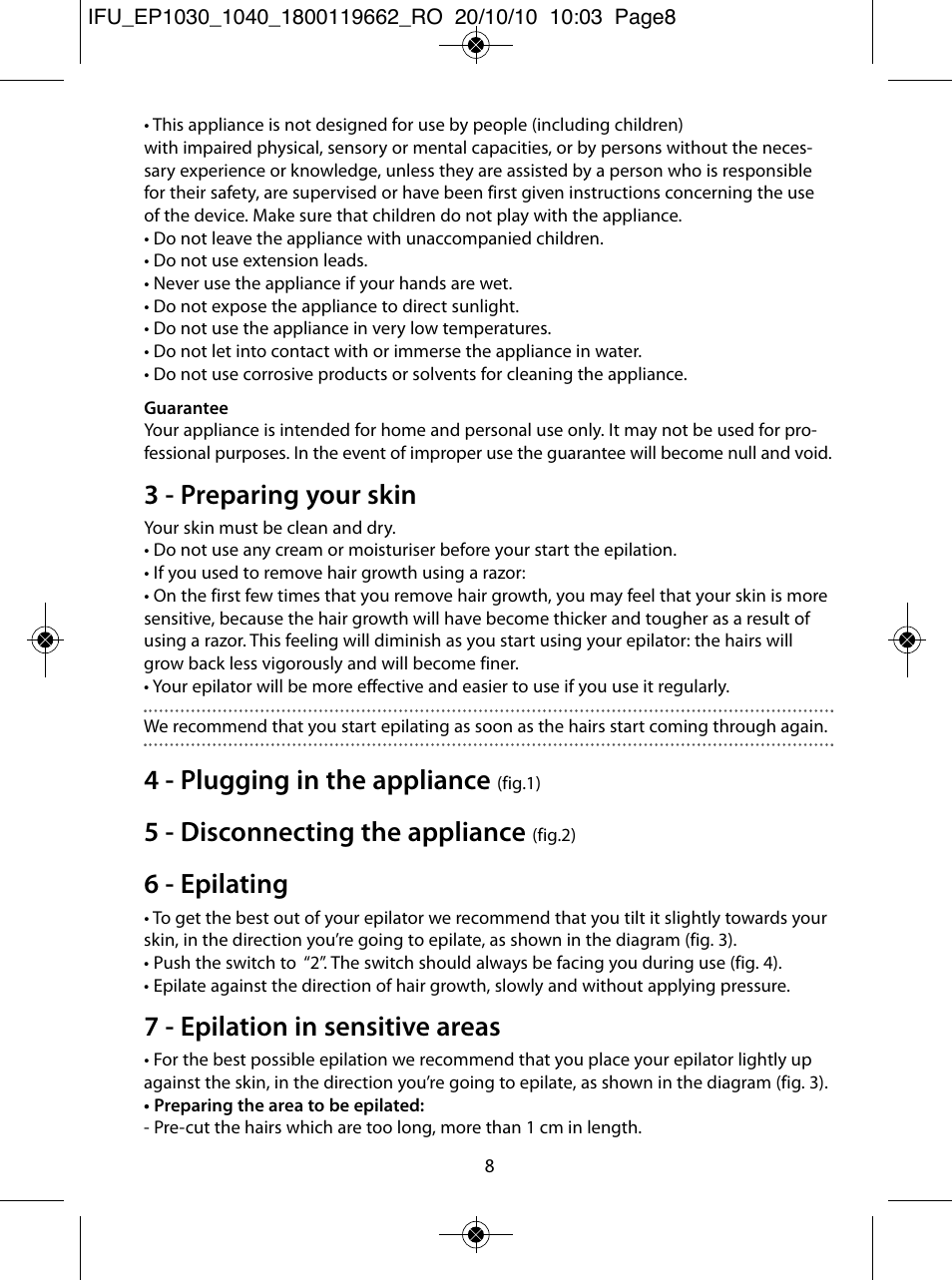 3 - preparing your skin, 4 - plugging in the appliance, 5 - disconnecting the appliance | 6 - epilating, 7 - epilation in sensitive areas | ROWENTA FASHION EP1030 User Manual | Page 8 / 92