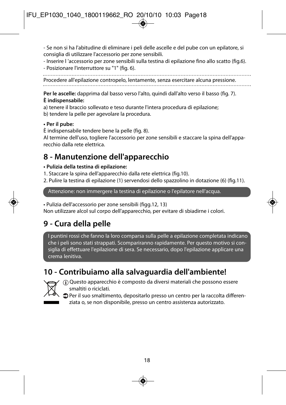 8 - manutenzione dell'apparecchio, 9 - cura della pelle, 10 - contribuiamo alla salvaguardia dell'ambiente | ROWENTA FASHION EP1040 User Manual | Page 18 / 92