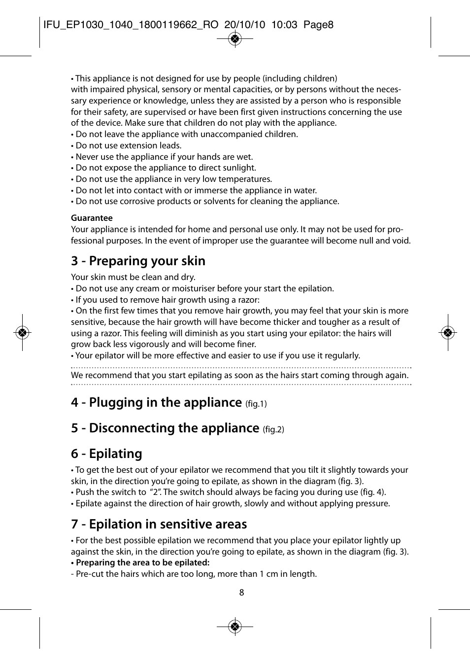 3 - preparing your skin, 4 - plugging in the appliance, 5 - disconnecting the appliance | 6 - epilating, 7 - epilation in sensitive areas | ROWENTA FASHION EP1040 User Manual | Page 8 / 92