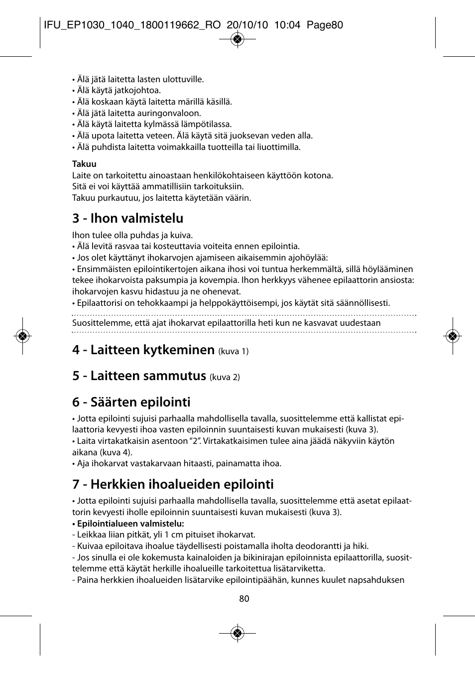 3 - ihon valmistelu, 4 - laitteen kytkeminen, 5 - laitteen sammutus | 6 - säärten epilointi, 7 - herkkien ihoalueiden epilointi | ROWENTA FASHION EP1040 User Manual | Page 80 / 92