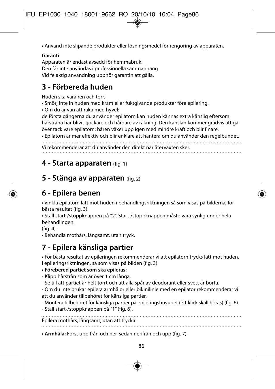 3 - förbereda huden, 4 - starta apparaten, 5 - stänga av apparaten | 6 - epilera benen, 7 - epilera känsliga partier | ROWENTA FASHION EP1040 User Manual | Page 86 / 92