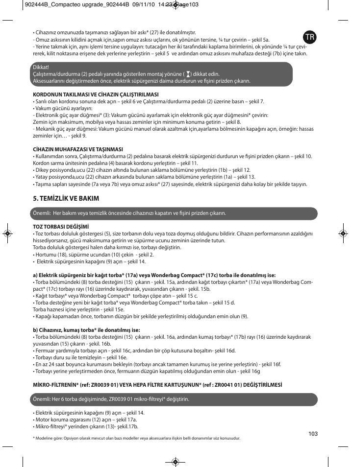 Temizlik ve bakim | ROWENTA COMPACTEO RO1721 User Manual | Page 107 / 111