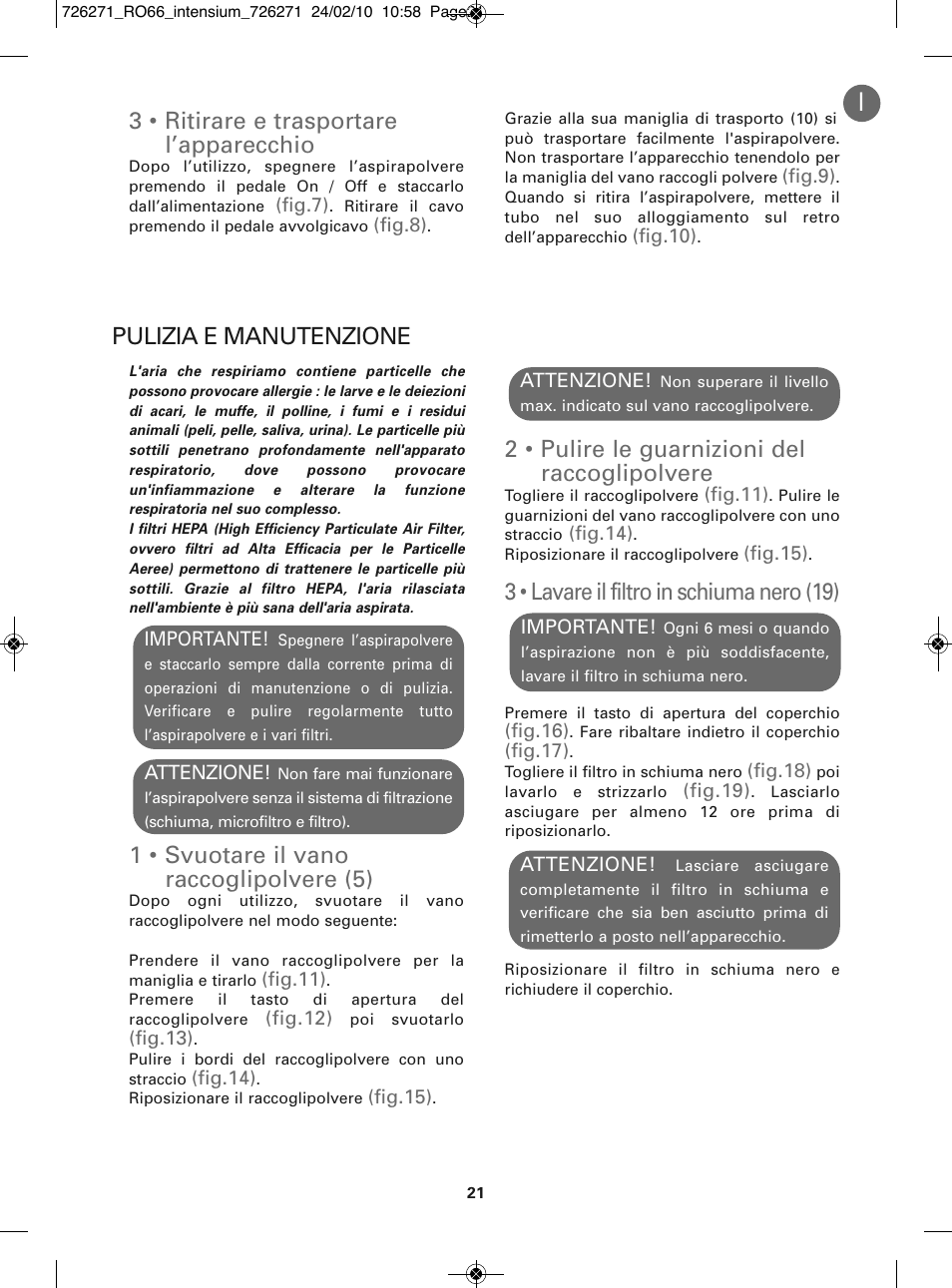 2 • pulire le guarnizioni del raccoglipolvere, 3 • lavare il filtro in schiuma nero (19), 3 • ritirare e trasportare l’apparecchio | ROWENTA INTENSIUM RO6679 User Manual | Page 27 / 84