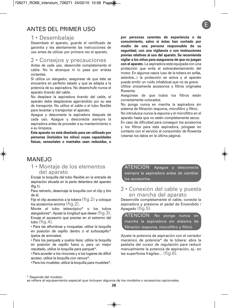 1 • montaje de los elementos del aparato, 1 • desembalaje, 2 • consejos y precauciones | Antes del primer uso manejo | ROWENTA INTENSIUM RO6679 User Manual | Page 32 / 84