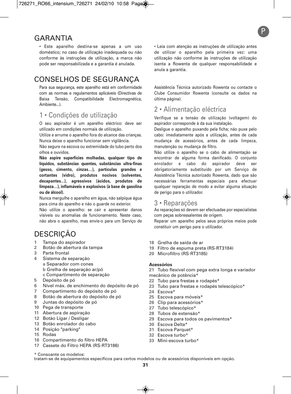 1 • condições de utilização, 2 • alimentação eléctrica, 3 • reparações | Descrição, Conselhos de segurança, Garantia | ROWENTA INTENSIUM RO6679 User Manual | Page 37 / 84