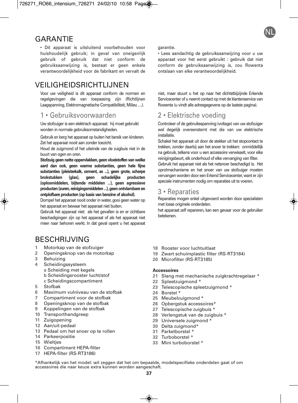 1 • gebruiksvoorwaarden, 2 • elektrische voeding, 3 • reparaties | Beschrijving, Veiligheidsrichtlijnen, Garantie | ROWENTA INTENSIUM RO6679 User Manual | Page 43 / 84