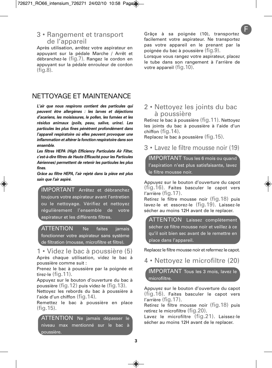 2 • nettoyez les joints du bac à poussière, 3 • lavez le filtre mousse noir (19), 4 • nettoyez le microfiltre (20) | 3 • rangement et transport de l’appareil, Nettoyage et maintenance, 1 • videz le bac à poussière (5) | ROWENTA INTENSIUM RO6679 User Manual | Page 9 / 84