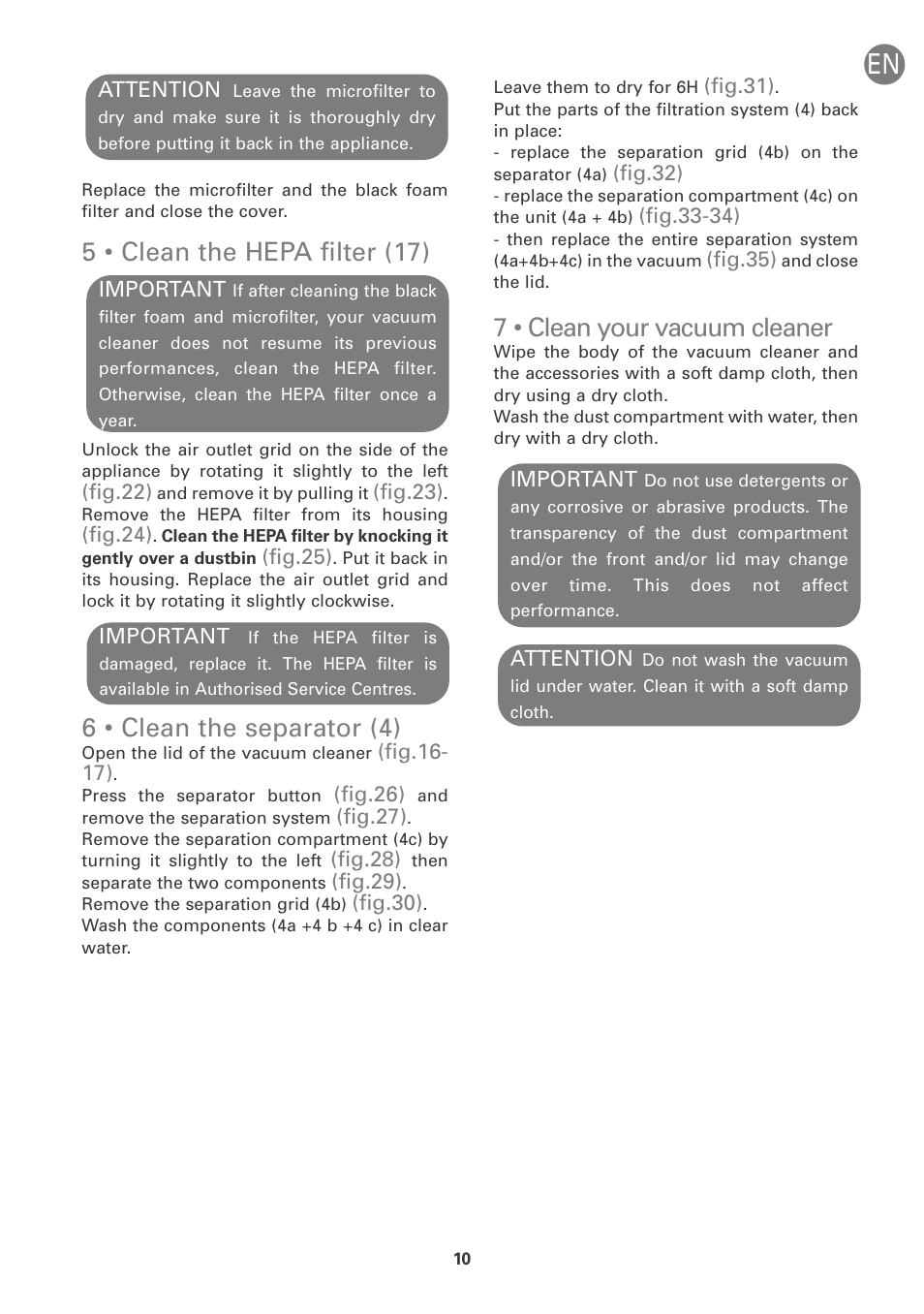 5 • clean the hepa filter (17), 6 • clean the separator (4), 7 • clean your vacuum cleaner | ROWENTA INTENSIUM UPGRADE RO6663 User Manual | Page 16 / 74