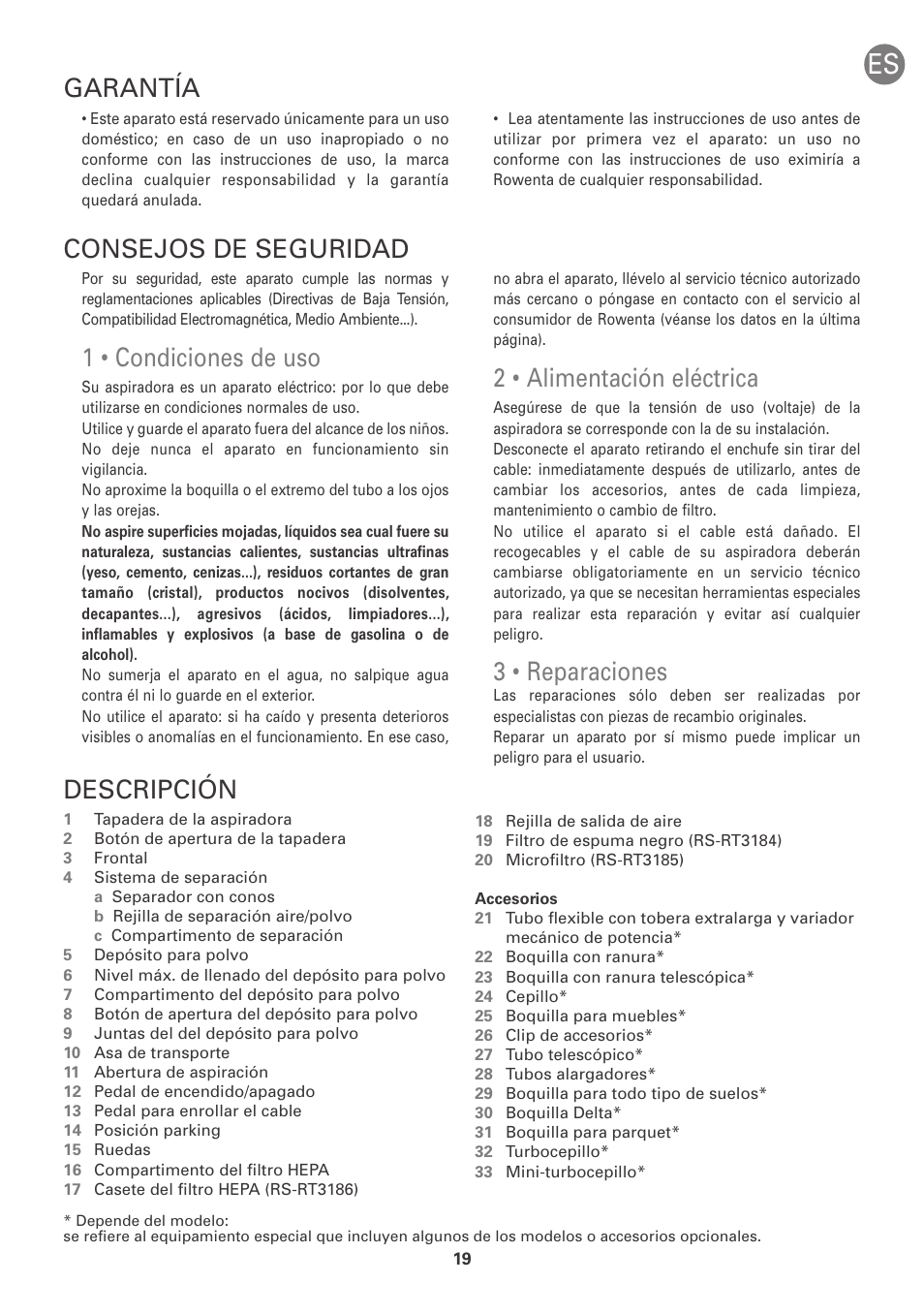 1 • condiciones de uso, 2 • alimentación eléctrica, 3 • reparaciones | Descripción, Consejos de seguridad, Garantía | ROWENTA INTENSIUM UPGRADE RO6663 User Manual | Page 25 / 74