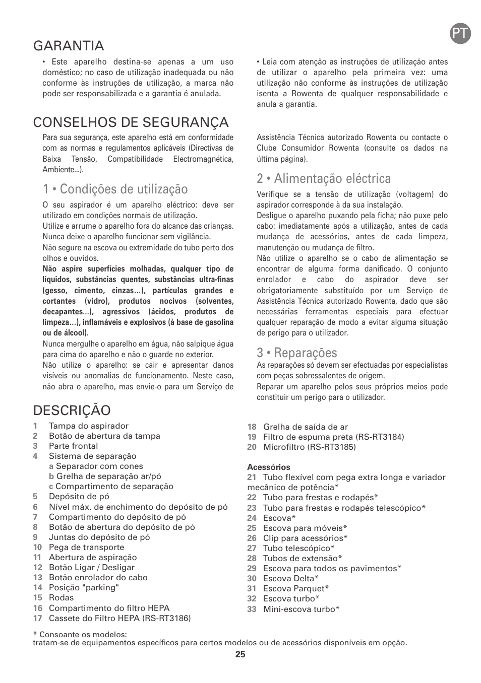 1 • condições de utilização, 2 • alimentação eléctrica, 3 • reparações | Descrição, Conselhos de segurança, Garantia | ROWENTA INTENSIUM UPGRADE RO6663 User Manual | Page 31 / 74