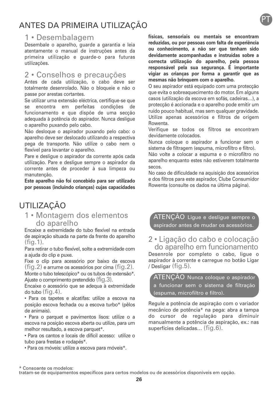 1 • montagem dos elementos do aparelho, 1 • desembalagem, 2 • conselhos e precauções | Antes da primeira utilização utilização | ROWENTA INTENSIUM UPGRADE RO6663 User Manual | Page 32 / 74