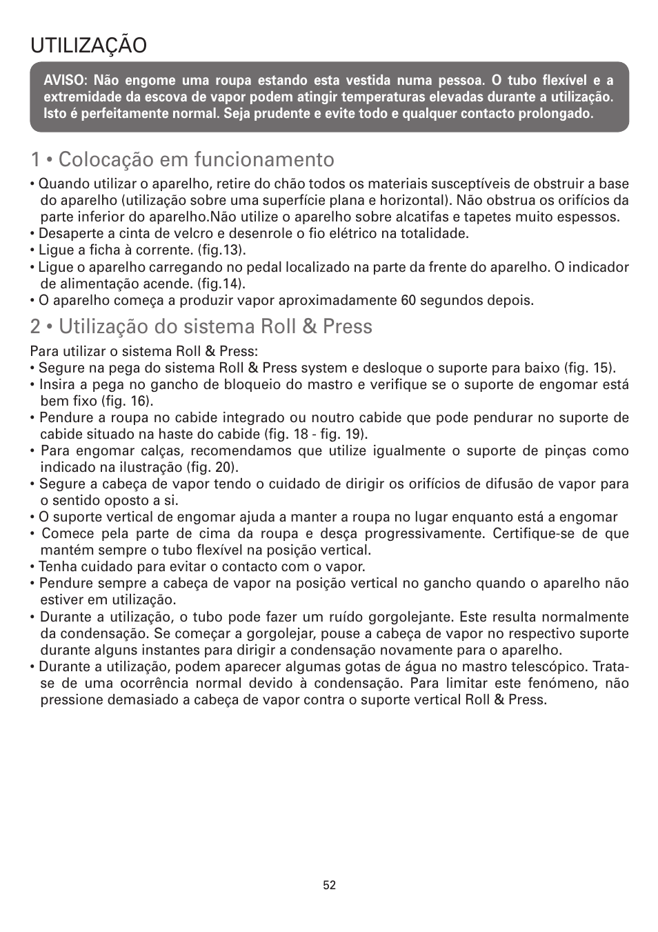 Utilização, Êuê v>xkêiêvõv>iì, Óêuê1мв>xkк`кггмi>ê,êeê*àiãã | Êuê гvы>ê`iêìiv`ê | ROWENTA MASTER VALET IS6300 User Manual | Page 57 / 125