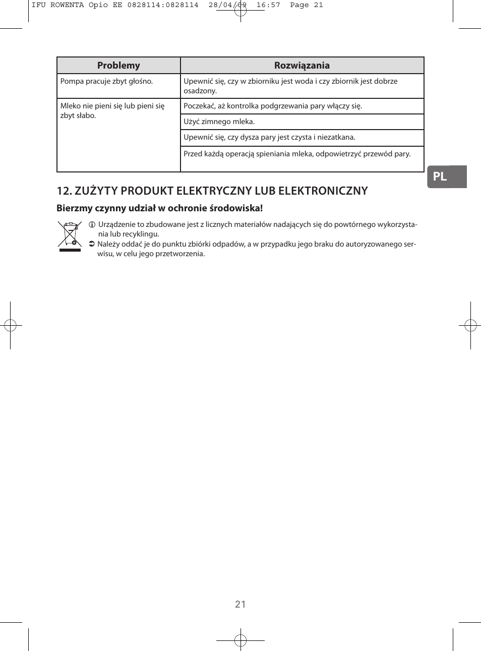 Zużyty produkt elektryczny lub elektroniczny | ROWENTA OPIO ES3200 User Manual | Page 19 / 64