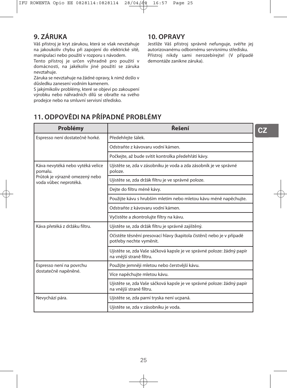 Cz 9. záruka, Opravy, Odpovědi na případné problémy | ROWENTA OPIO ES3200 User Manual | Page 23 / 64