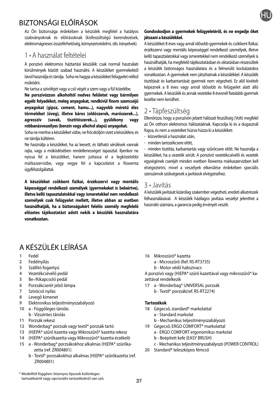 1 • a használat feltételei, 2 • tápfeszültség, 3 • javítás | A készülék leírása, Biztonsági előírások | ROWENTA RO54xx serie User Manual | Page 41 / 130