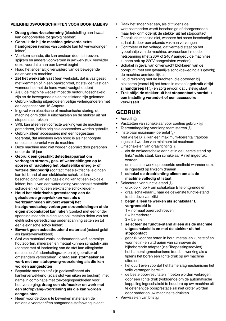 Gebruik | Skil 1758 AA User Manual | Page 19 / 120