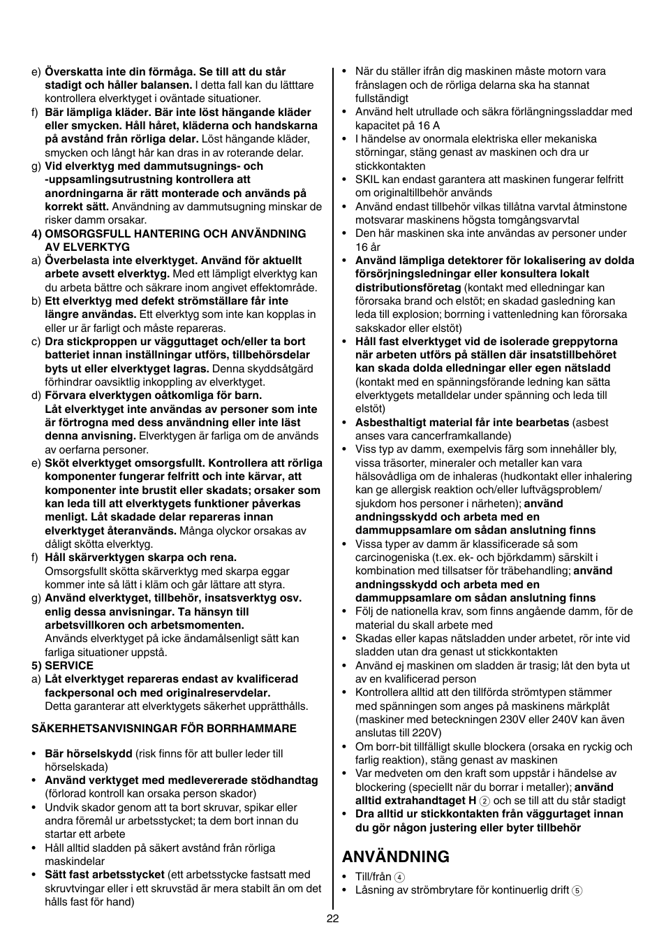 Användning | Skil 1758 AA User Manual | Page 22 / 120