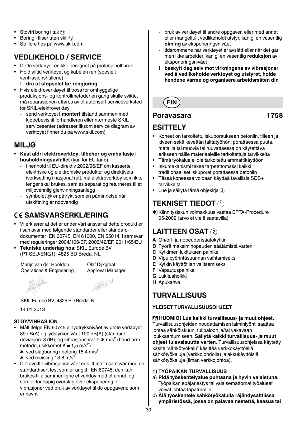 Vedlikehold / service, Miljø, Samsvarserklæring | Poravasara 1758 esittely, Tekniset tiedot 1, Laitteen osat 2, Turvallisuus | Skil 1758 AA User Manual | Page 30 / 120