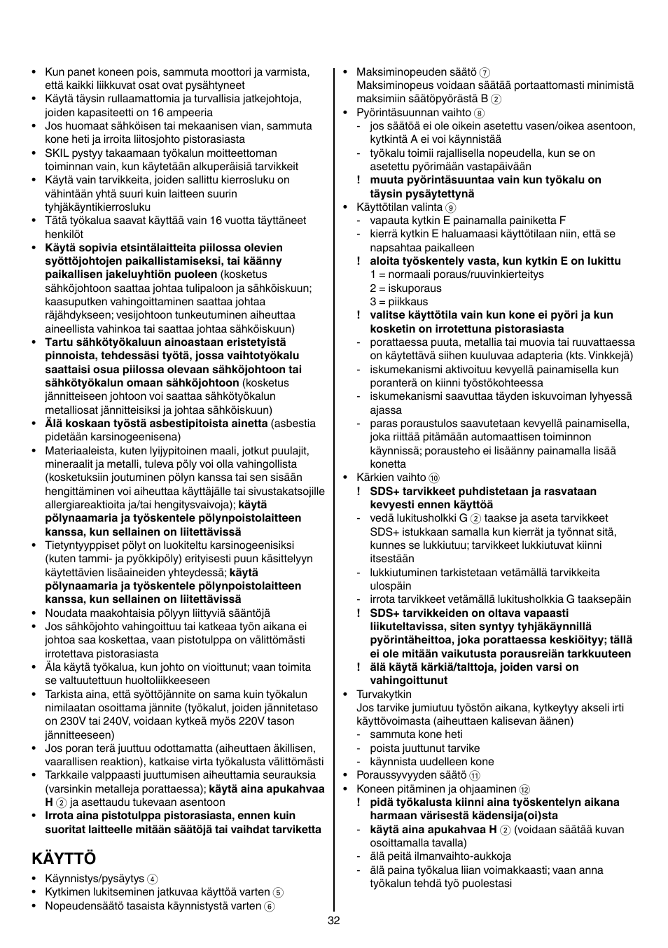 Käyttö | Skil 1758 AA User Manual | Page 32 / 120