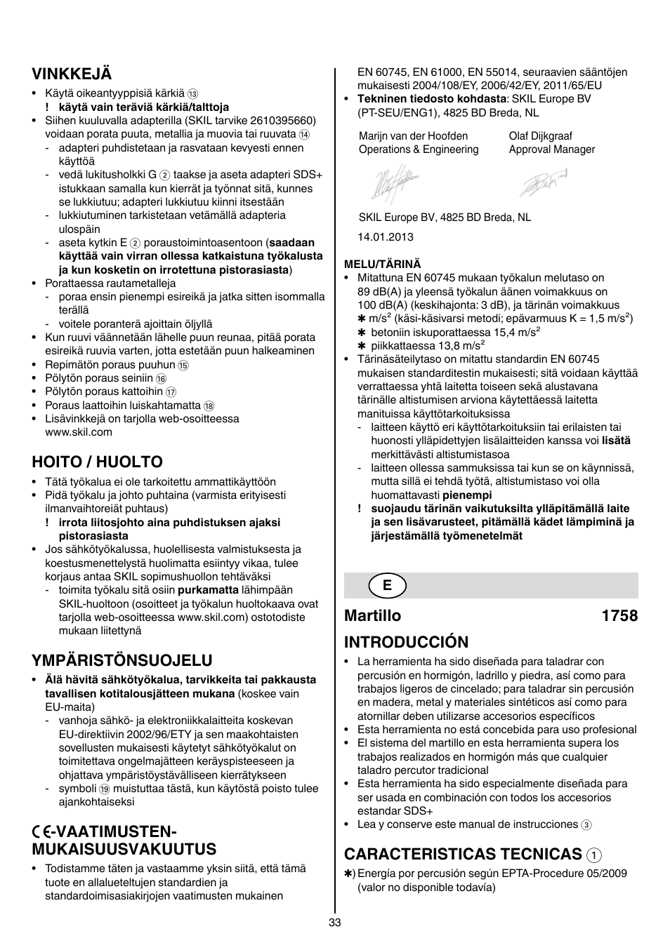 Vinkkejä, Hoito / huolto, Ympäristönsuojelu | Vaatimusten- mukaisuusvakuutus, Martillo 1758 introducción, Caracteristicas tecnicas 1 | Skil 1758 AA User Manual | Page 33 / 120