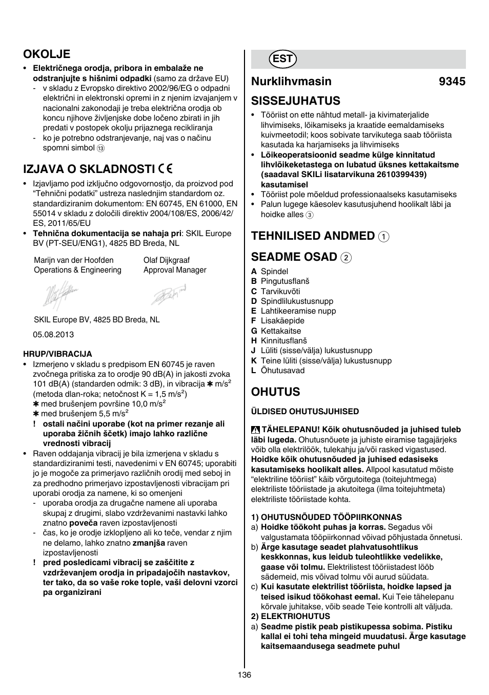 Okolje, Izjava o skladnosti, Nurklihvmasin 9345 sissejuhatus | Tehnilised andmed 1 seadme osad 2, Ohutus | Skil 9345 AG User Manual | Page 136 / 176