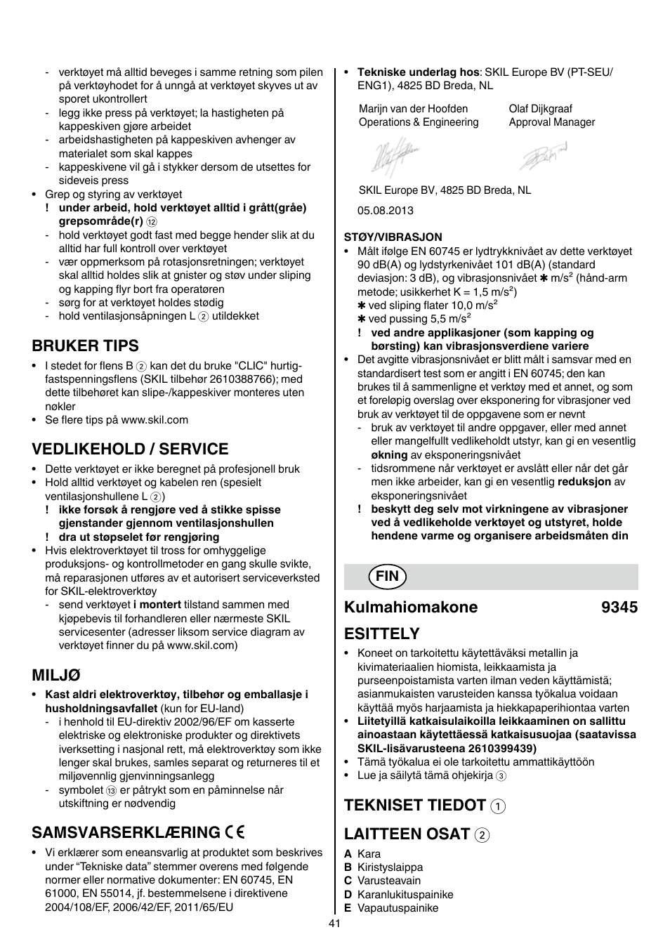 Bruker tips, Vedlikehold / service, Miljø | Samsvarserklæring, Kulmahiomakone 9345 esittely, Tekniset tiedot 1 laitteen osat 2 | Skil 9345 AG User Manual | Page 41 / 176