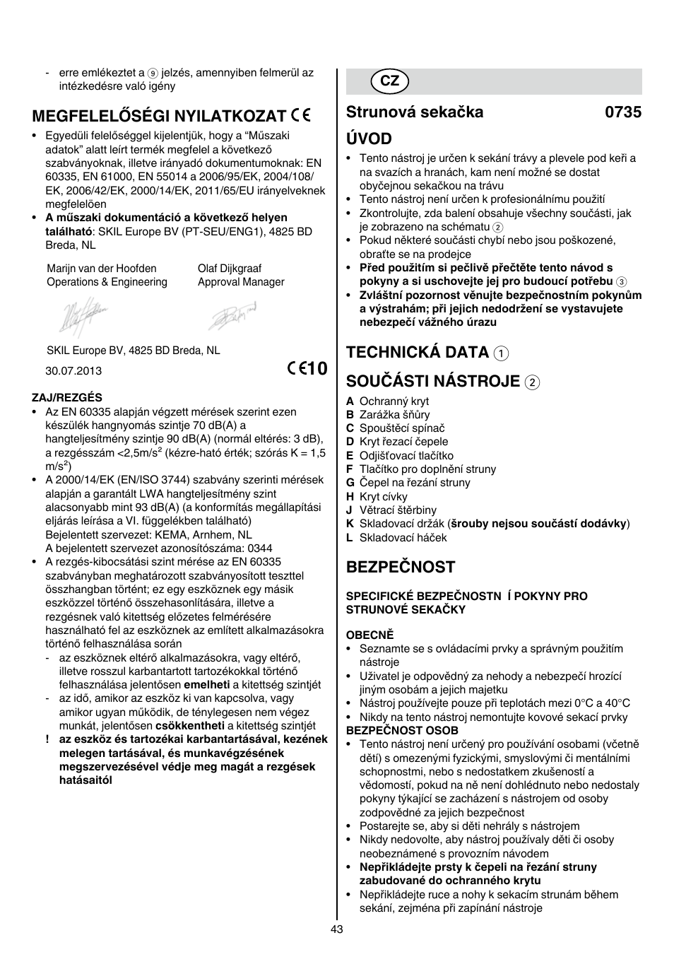 Megfelelőségi nyilatkozat, Strunová sekačka 0735 úvod, Technická data 1 součásti nástroje 2 | Bezpečnost | Skil 0735 RA User Manual | Page 43 / 108