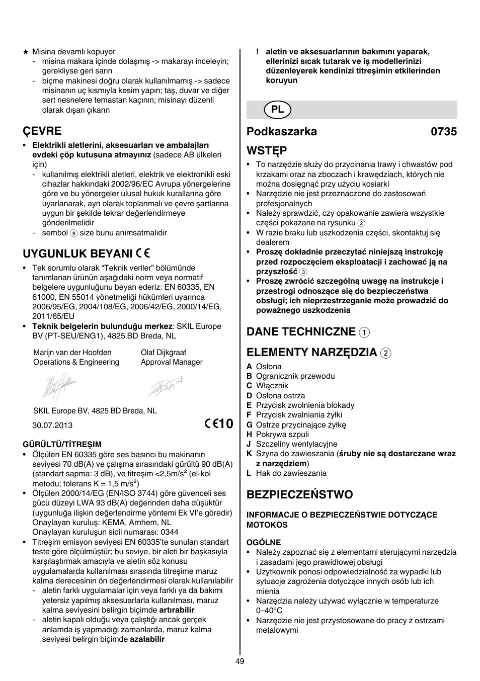 Çevre, Uygunluk beyani, Podkaszarka 0735 wstęp | Dane techniczne 1 elementy narzędzia 2, Bezpieczeństwo | Skil 0735 RA User Manual | Page 49 / 108