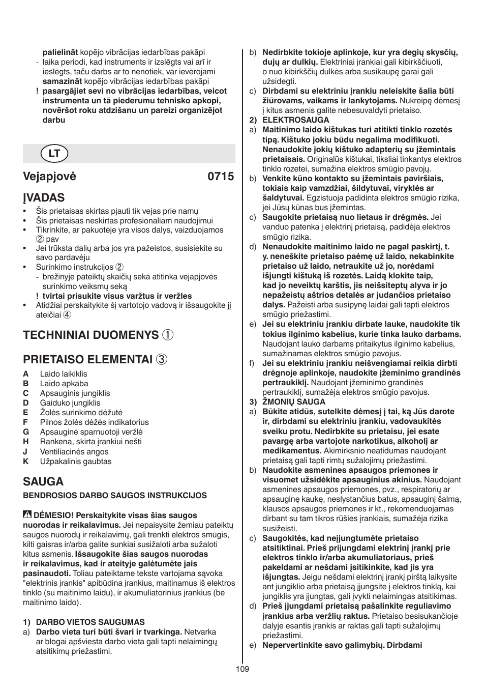 Vejapjovė 0715 įvadas, Techniniai duomenys ① prietaiso elementai, Sauga | Skil 0715 RT User Manual | Page 109 / 132
