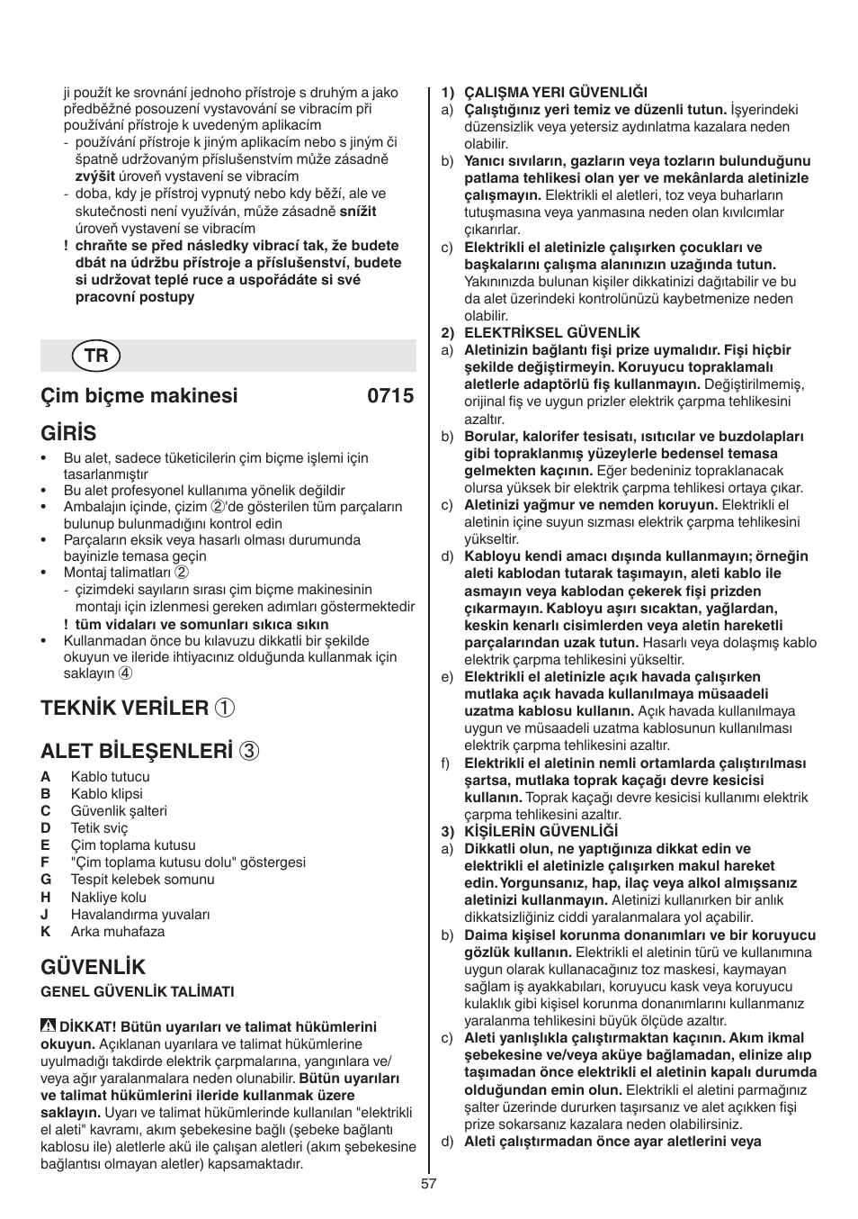 Çim biçme makinesi 0715 giris, Teknik veriler ① alet bileşenleri, Güvenlik | Skil 0715 RT User Manual | Page 57 / 132
