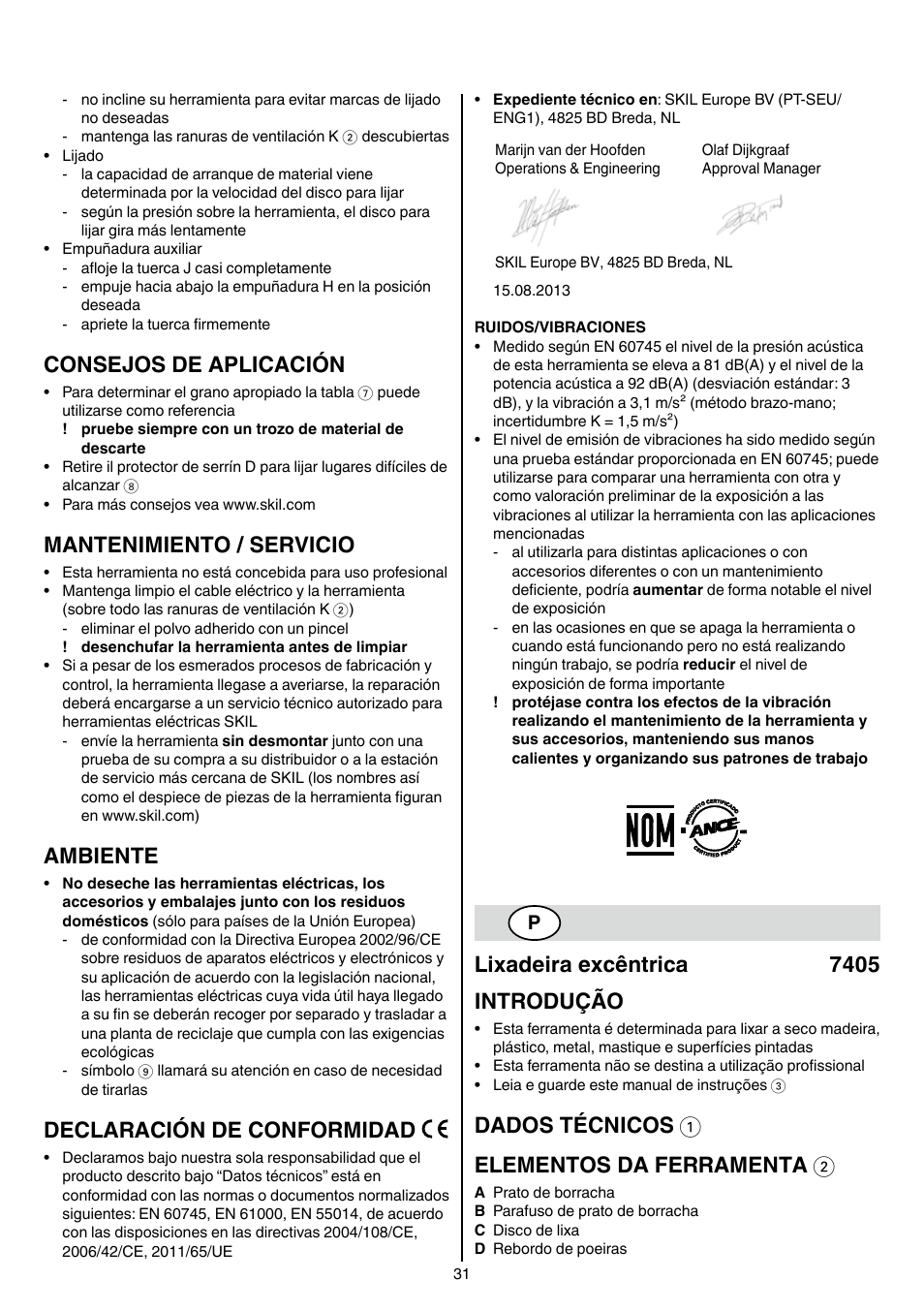 Consejos de aplicación, Mantenimiento / servicio, Ambiente | Declaración de conformidad, Lixadeira excêntrica 7405 introdução, Dados técnicos 1 elementos da ferramenta 2 | Skil 7405 AA User Manual | Page 31 / 104