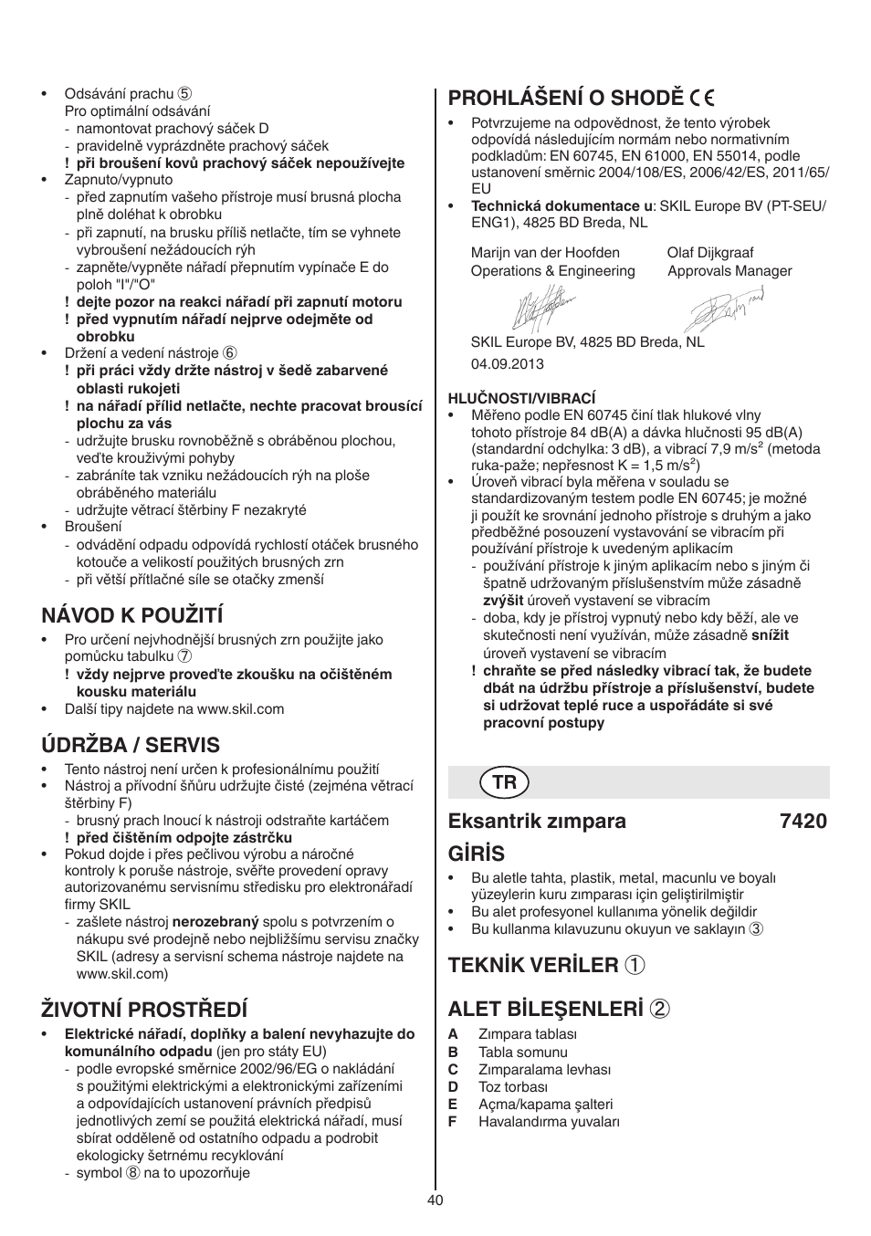 Návod k použití, Údržba / servis, Životní prostředí | Prohlášení o shodě, Eksantrik zımpara 7420 giris, Teknik veriler ① alet bileşenleri | Skil 7420 AA User Manual | Page 40 / 96