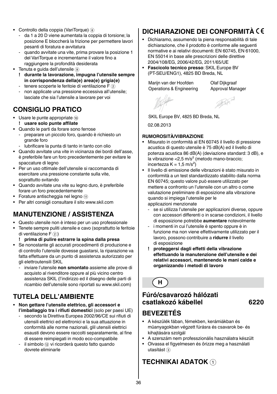 Consiglio pratico, Manutenzione / assistenza, Tutela dell’ambiente | Dichiarazione dei conformità, Technikai adatok 1 | Skil 6220 (F0156220 . . ) User Manual | Page 36 / 100