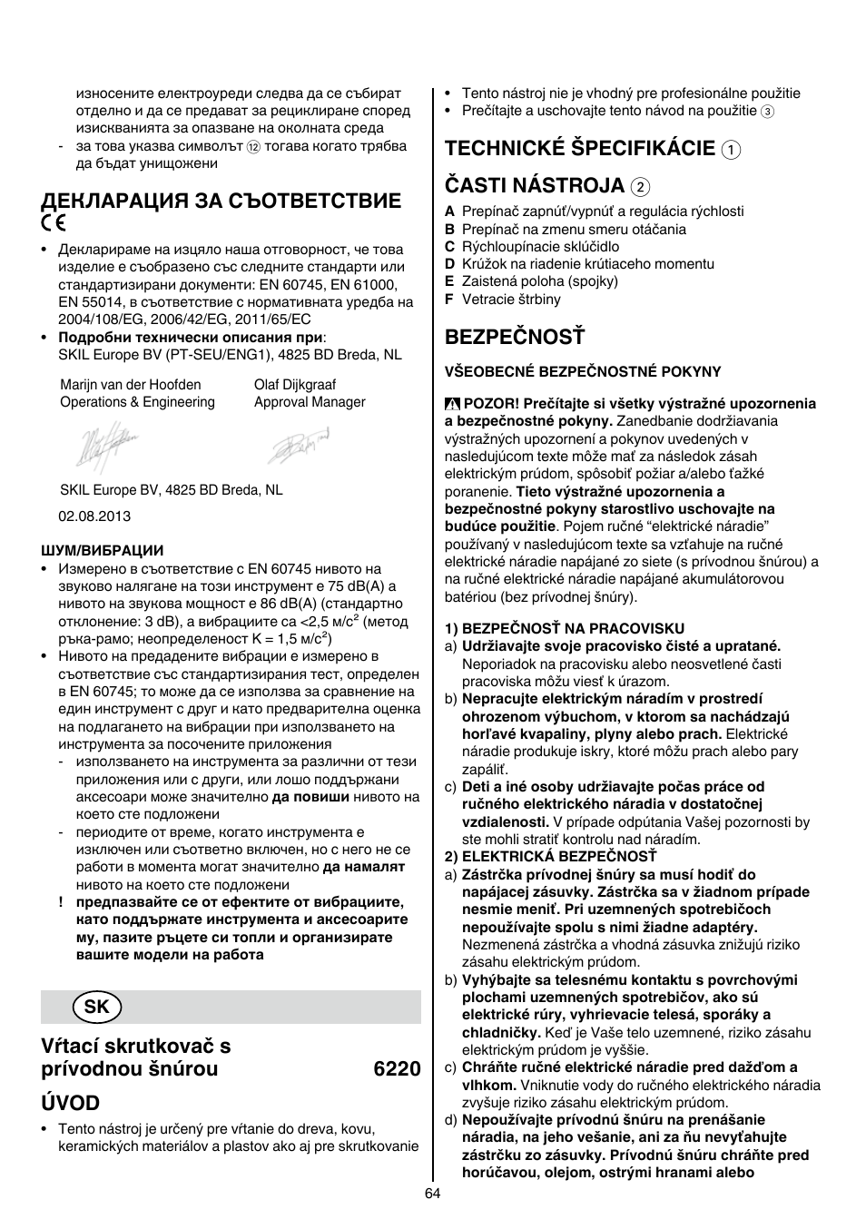 Декларация за съответствие, Vŕtací skrutkovač s prívodnou šnúrou 6220 úvod, Technické špecifikácie 1 časti nástroja 2 | Bezpečnosť | Skil 6220 (F0156220 . . ) User Manual | Page 64 / 100