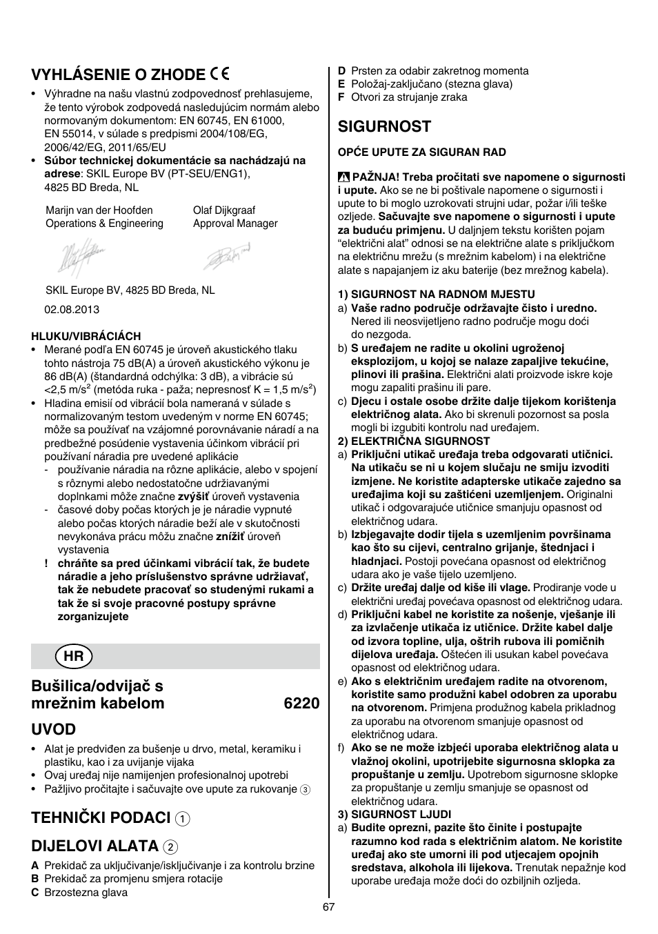 Vyhlásenie o zhode, Bušilica/odvijač s mrežnim kabelom 6220 uvod, Tehnički podaci 1 dijelovi alata 2 | Sigurnost | Skil 6220 (F0156220 . . ) User Manual | Page 67 / 100