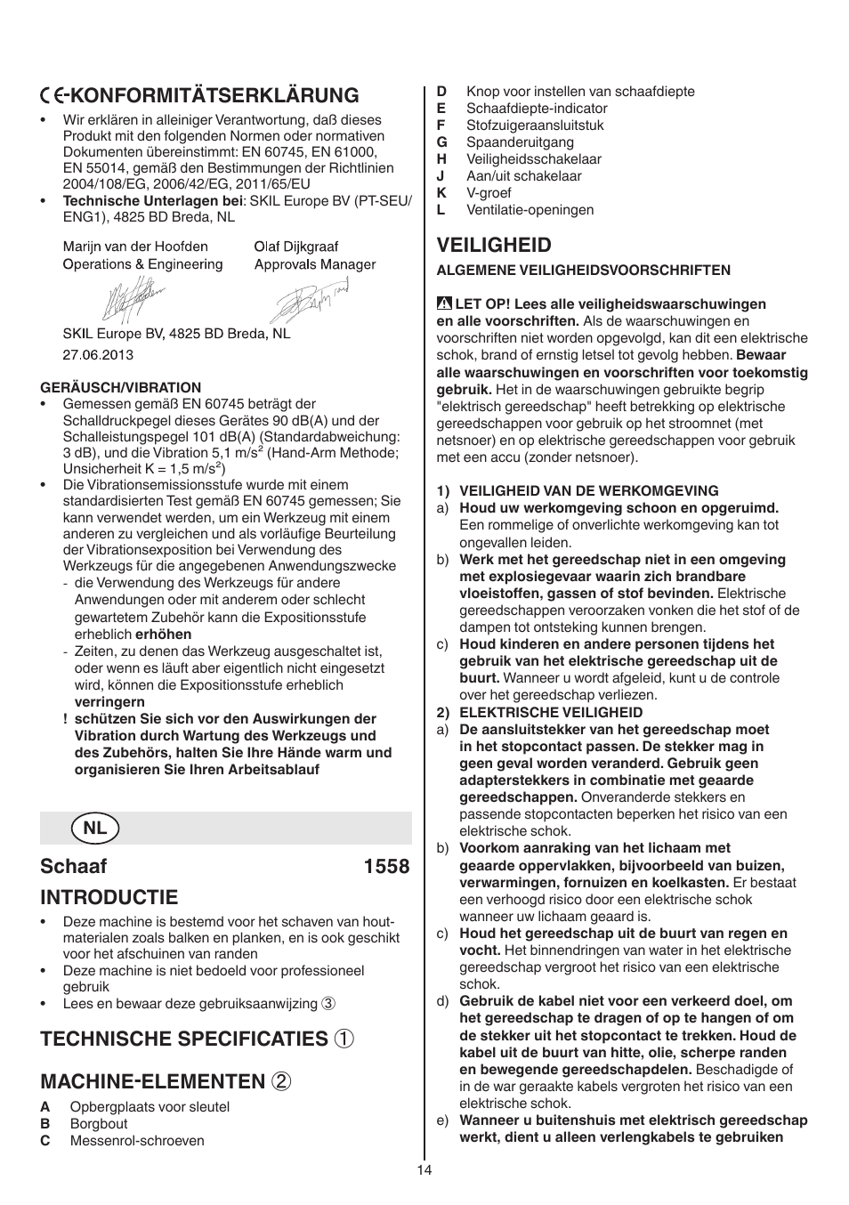 Konformitätserklärung, Schaaf 1558 introductie, Technische specificaties ① machine-elementen | Veiligheid | Skil 1558 AA User Manual | Page 14 / 104