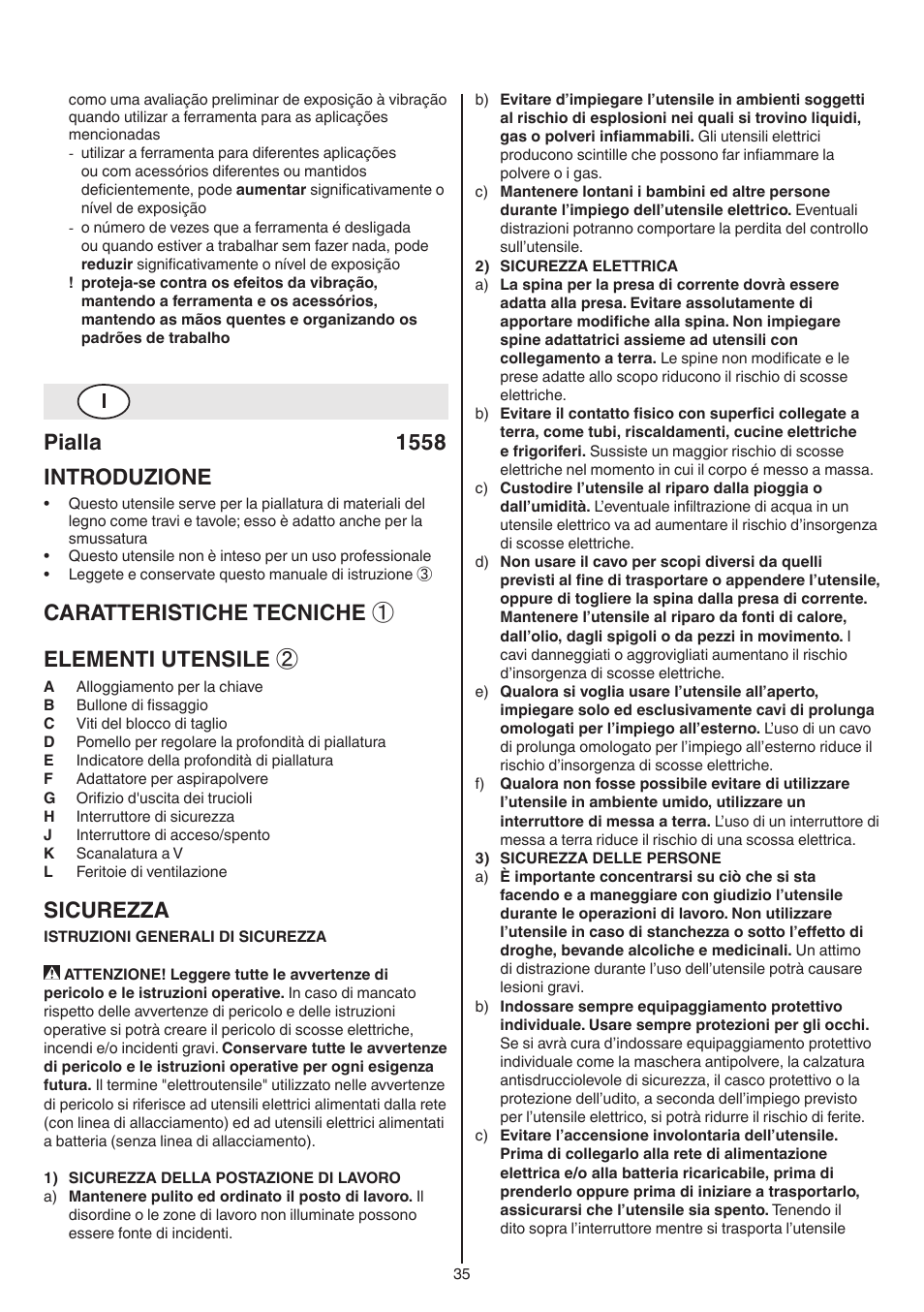 Pialla 1558 introduzione, Caratteristiche tecniche ① elementi utensile, Sicurezza | Skil 1558 AA User Manual | Page 35 / 104