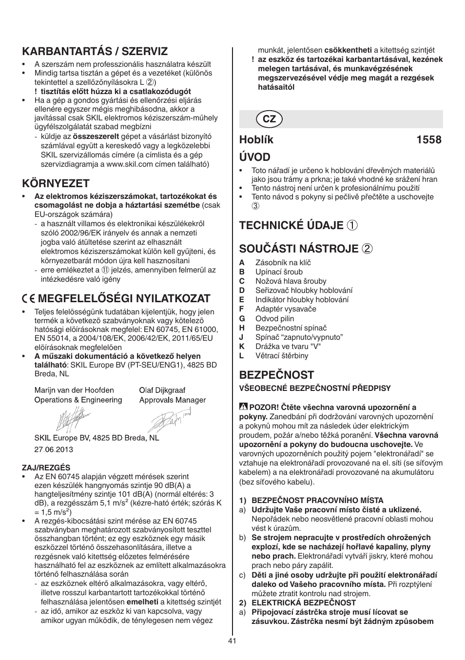 Karbantartás / szerviz, Környezet, Megfelelőségi nyilatkozat | Hoblík 1558 úvod, Technické údaje ① součásti nástroje, Bezpečnost | Skil 1558 AA User Manual | Page 41 / 104