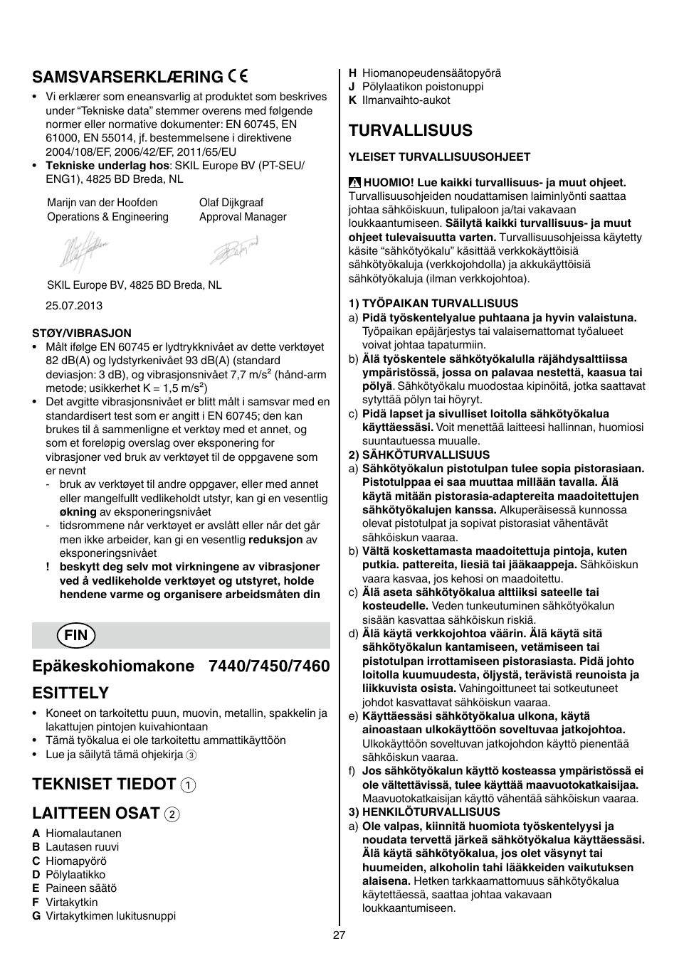 Samsvarserklæring, Tekniset tiedot 1 laitteen osat 2, Turvallisuus | Skil 7450 AA User Manual | Page 27 / 112