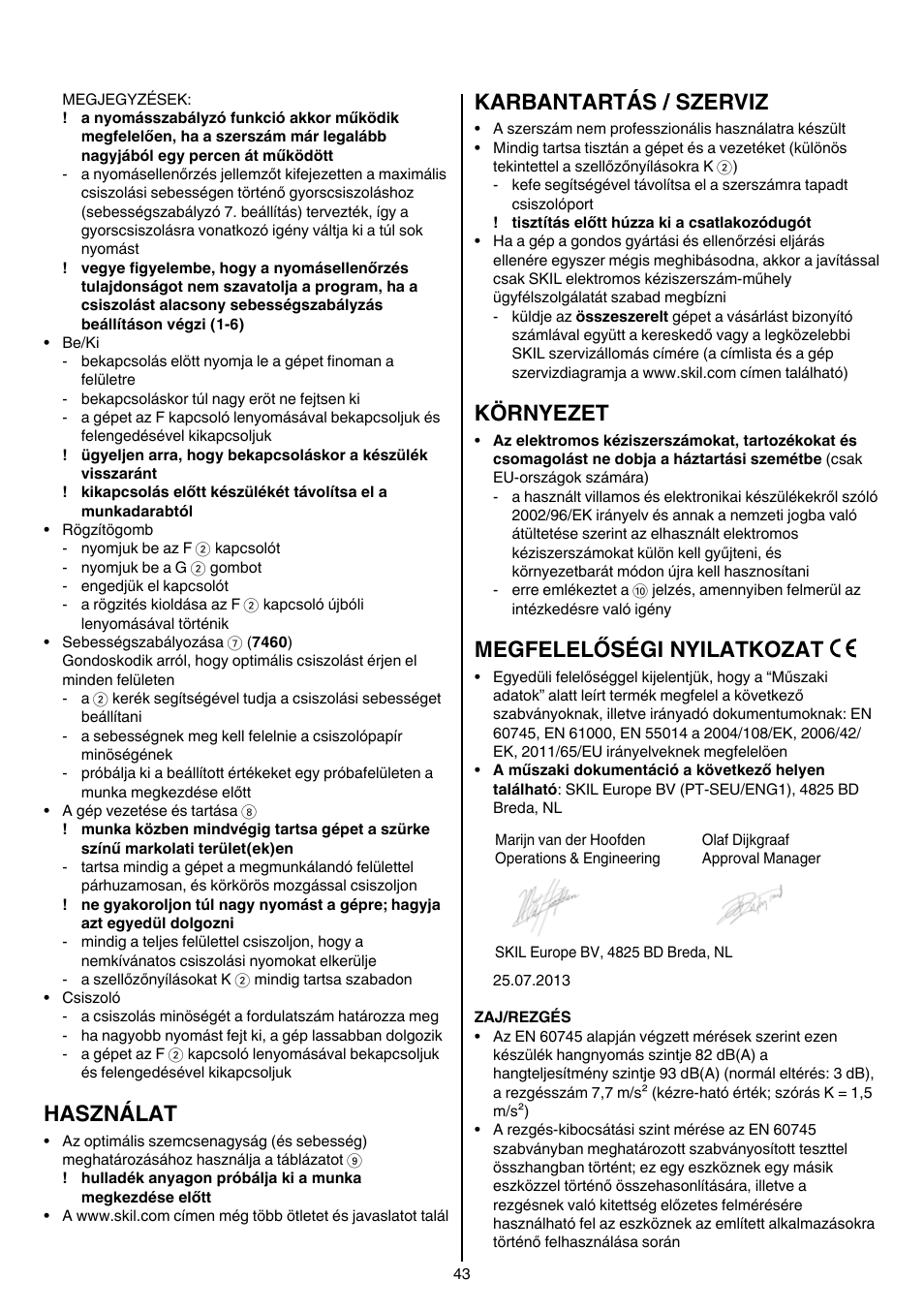 Használat, Karbantartás / szerviz, Környezet | Megfelelőségi nyilatkozat | Skil 7450 AA User Manual | Page 43 / 112