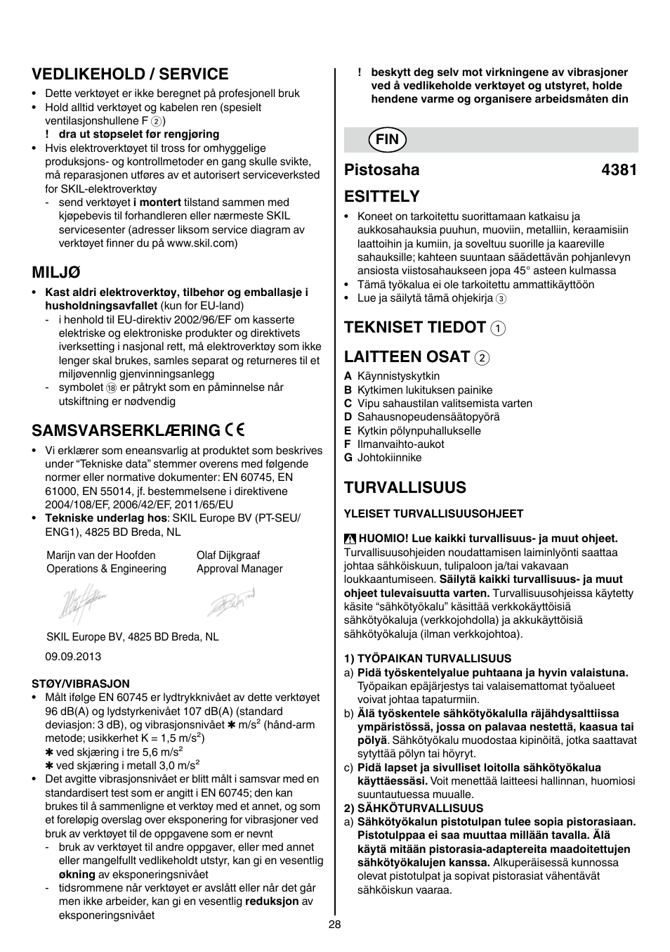 Vedlikehold / service, Miljø, Samsvarserklæring | Pistosaha 4381 esittely, Tekniset tiedot 1 laitteen osat 2, Turvallisuus | Skil 4381 AA User Manual | Page 28 / 108